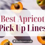 Apricot Pickup Lines
