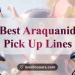 Araquanid Pickup Lines
