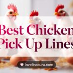 Chicken Pickup Lines
