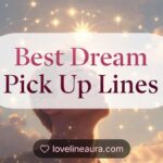 Dream Pickup Lines