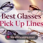 Glasses Pickup Lines