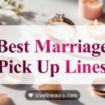 Marriage Pickup Lines