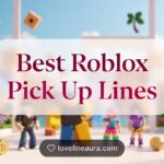 Roblox Pickup Lines