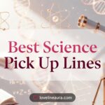 Science Pickup Lines
