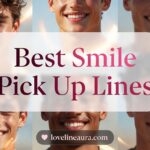 Smile Pickup Lines