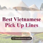 Vietnamese Pickup Lines