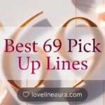 69 Pickup Lines
