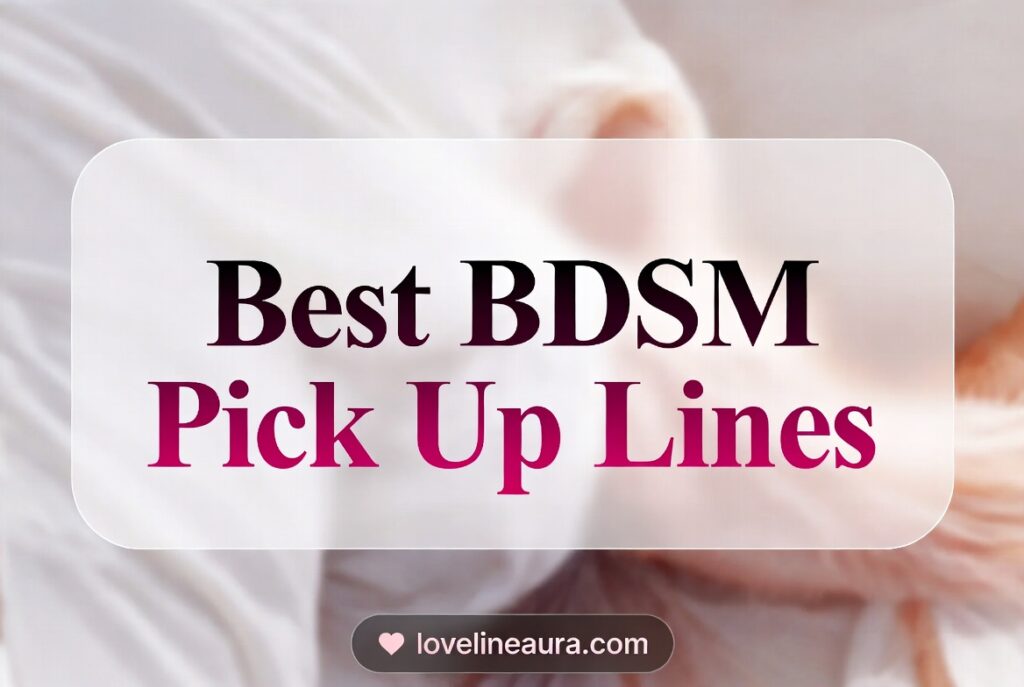BDSM Pickup Lines