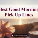 Good Morning Pickup Lines