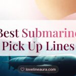 Submarine Pickup Lines