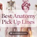 Anatomy Pickup Lines