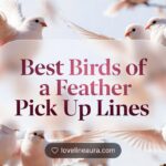 Birds of a Feather Pickup Lines