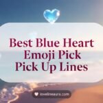 Blue Heart Emoji Pickup Lines