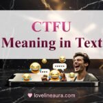 CTFU Meaning in Text