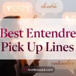 Entendre Pickup Lines