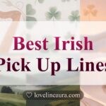 Irish Pickup Lines