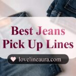 Jeans Pickup Lines
