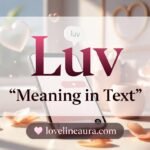 Luv Meaning in Text