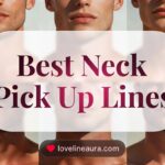 Neck Pickup Lines