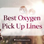Oxygen Pickup Lines