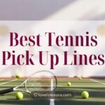 Tennis Pick Up Lines