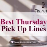 Thursday Pick Up Lines