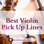 Violin Pick Up Lines