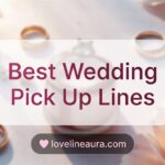 Wedding Pickup Lines
