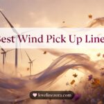 Wind Pickup Lines