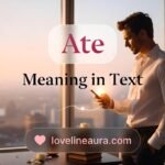 Ate Meaning in Text