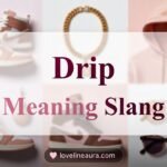Drip Meaning Slang