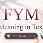 FYM Meaning in Text