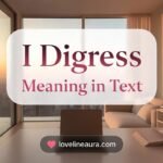 I Digress Meaning in Text