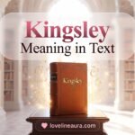 Kingsley Meaning in Text