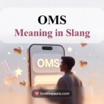 OMS Meaning in Slang