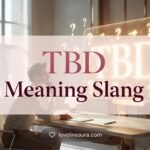TBD Meaning Slang