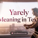 Yarely Meaning in Text